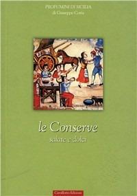 Le conserve salate e dolci - Giuseppe Coria - copertina