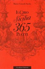 Il giro della Sicilia in 365 piatti