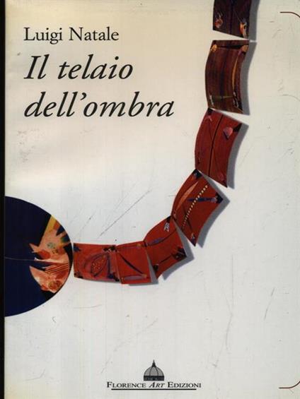 Il telaio dell'ombra - Luigi Natale - copertina