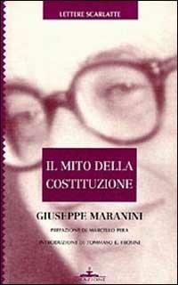 Il mito della Costituzione - Giuseppe Maranini - copertina