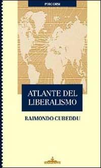 Atlante del liberalismo - Raimondo Cubeddu - copertina