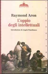 L'oppio degli intellettuali - Raymond Aron - copertina