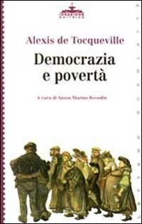 Democrazia e povertà - Alexis de Tocqueville - copertina