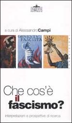 Che cos'è il fascismo? Interpretazioni e prospettive di ricerca