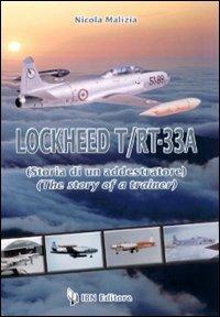 Lockheed T/RT-33A. Storia di un addestratore - Nicola Malizia - copertina