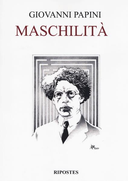 Maschilità - Giovanni Papini - copertina