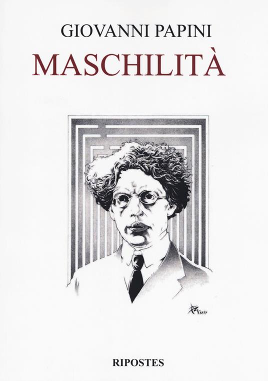 Maschilità - Giovanni Papini - copertina
