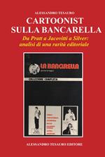 Cartoonist sulla bancarella. Da Pratt a Jacovitti a Silver. Analisi di una rarità editoriale