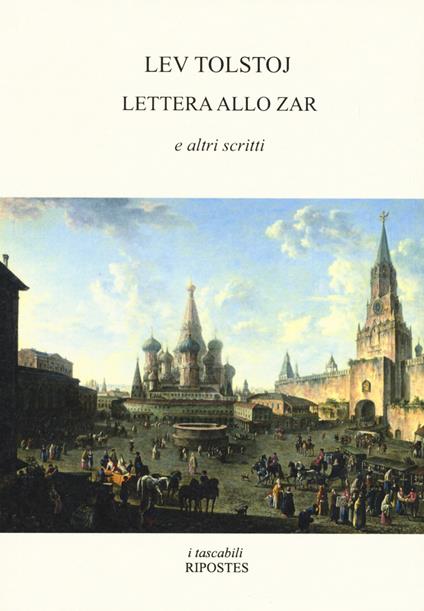 Lettera allo zar e altri scritti - Lev Tolstoj - copertina