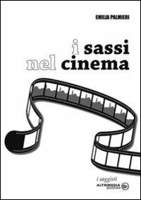 I sassi nel cinema - Emilia Palmieri - copertina