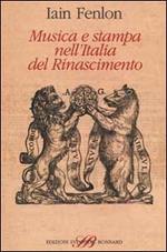 Musica e stampa nell'Italia del Rinascimento