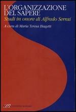 L' organizzazione del sapere. Studi in onore di Alfredo Serrai