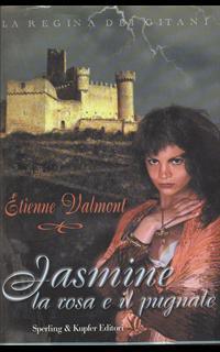 Jasmine. La rosa e il pugnale