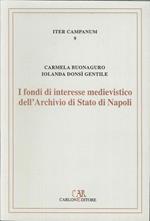 I fondi di interesse medievistico dell'Archivio di Stato di Napoli