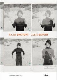 Valie Export. Ediz. tedesca e inglese - Valie Export - copertina