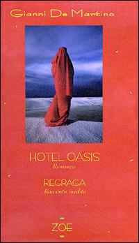 Hotel Oasis. Regraga - Gianni De Martino - copertina