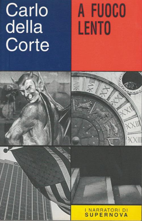 A fuoco lento - Carlo Della Corte - copertina
