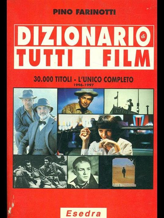 Dizionario di tutti i film - Pino Farinotti - copertina