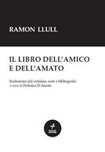 Il libro dell'amico e dell'amato di Albert Soler. Ediz. critica