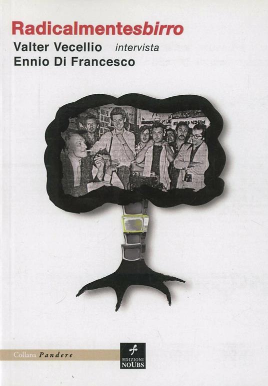Radicalmentesbirro - Valter Vecellio,Ennio Di Francesco - copertina