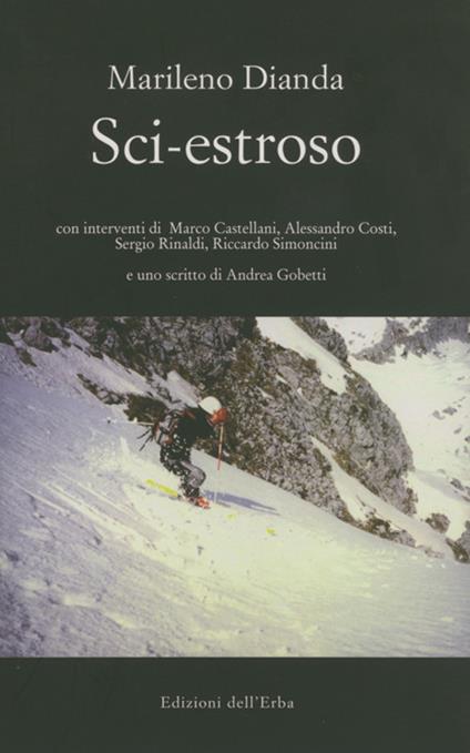 Sci-estroso - Marileno Dianda,Marco Castellani,Alessandro Costi - copertina