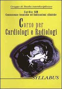 Syllabus «Corso per cardiologi e radiologi» conoscenze tecniche ed indicazioni cliniche - copertina