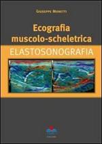 Ecografia muscolo-scheletrica. Elastosonografia