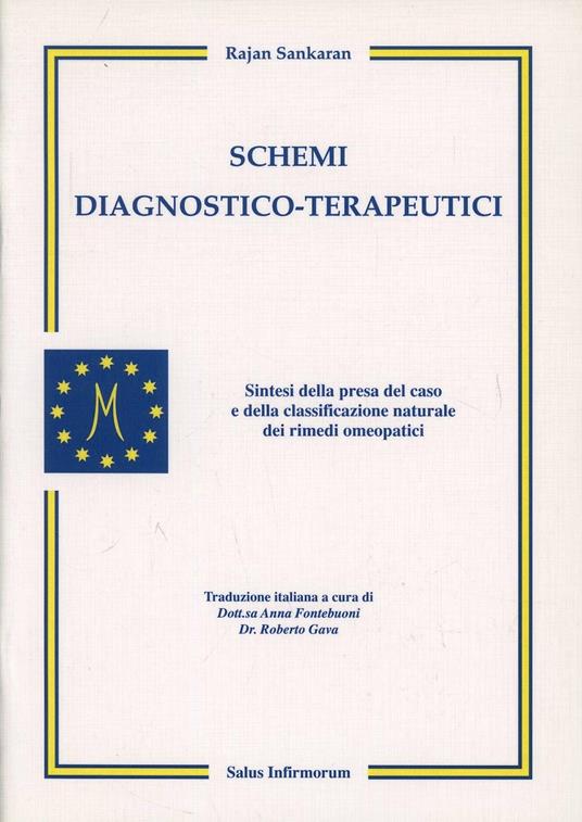 Schemi diagnostico-terapeutici. Sintesi della presa del caso e della classificazione naturale dei rimedi omeopatici - Sankaran Rajan - copertina