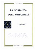 La sostanza dell'omeopatia. Vol. 2