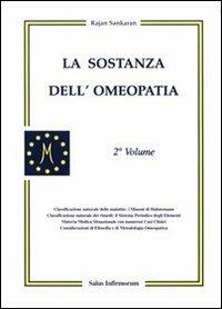 La sostanza dell'omeopatia. Vol. 2 - Sankaran Rajan - copertina