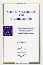 Alimentarsi meglio per vivere meglio