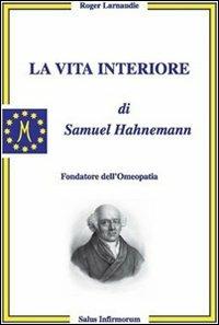La vita interiore di Samuel Hahnemann - Roger Laurnadie - copertina