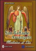 San Raffaele Arcangelo. Medicina di Dio