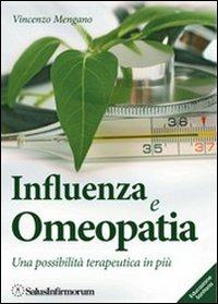 Influenza e omeopatia. Una possibilità terapeutica in più - Vincenzo Mengano - copertina