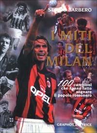 I miti del Milan - Sergio Barbero - copertina
