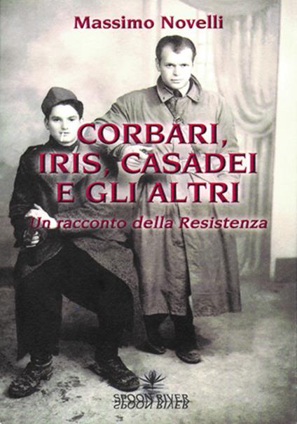Corbari, Iris e gli altri - Massimo Novelli - copertina