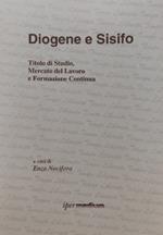 Diogene e Sisifo. Titolo di studio, mercato del lavoro e formazione continua