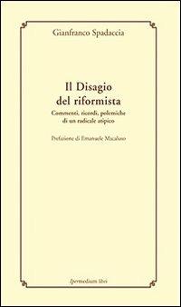 Il disagio del Riformista - Gianfranco Spadaccia - copertina