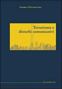 Terrorismo e disturbi comunicativi - Andrea Pannocchia - copertina