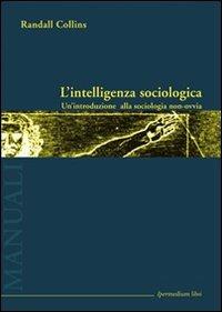 L' intelligenza sociologica - Randall Collins - copertina