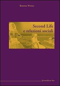 Second Life e relazioni sociali - Simona Vitale - 2