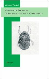 Appunti di zoologia generale e speciale veterinaria - Massimo Trentini - copertina