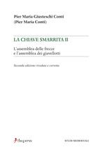 La chiave smarrita. Vol. 2: L'assemblea delle frecce e l'assemblea dei giavellotti.