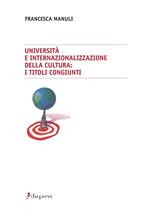 Università e internazionalizzazione della cultura: i titoli congiunti