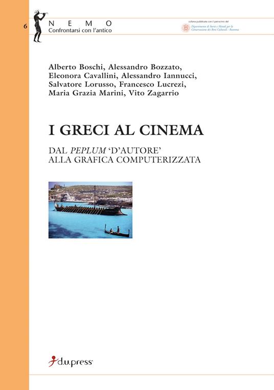 I greci al cinema. Dal peplum «d'autore» alla grafica computerizzata - copertina