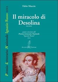 Il miracolo di Desolina - Fabio Muccin - copertina