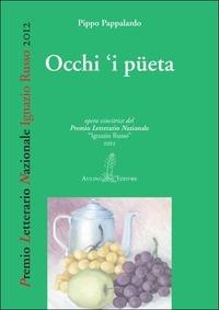 Occhi 'i pueta. Testo siciliano e italiano - Pippo Pappalardo - copertina