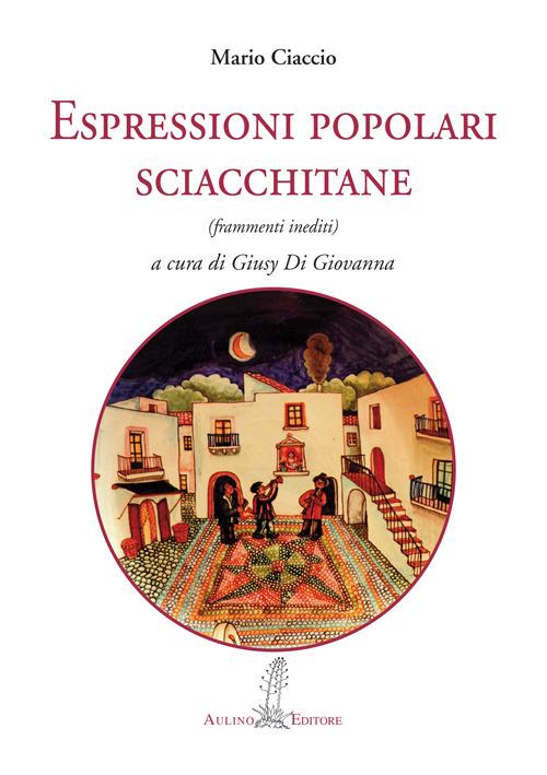 Espressioni popolari sciacchitane - Mario Ciaccio - copertina