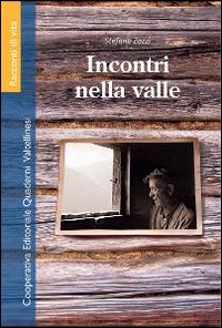 Incontri nella valle - Stefano Zazzi - copertina