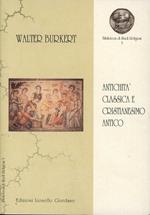 Antichità classica e cristianesimo antico. Problemi di una scienza comprensiva delle religioni